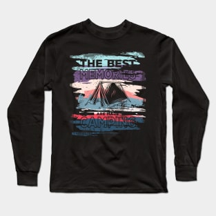 The Best Memories Are Made Camping Long Sleeve T-Shirt